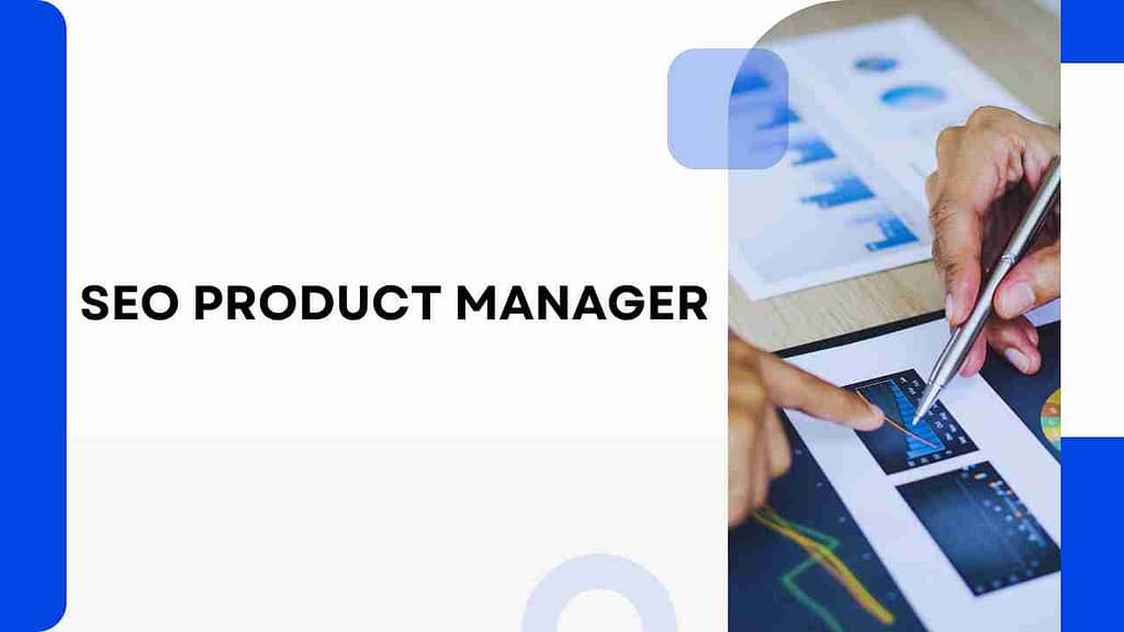 SEO Product Manager