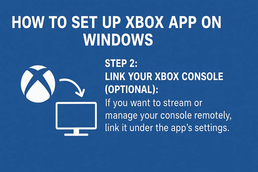 How to Set Up Xbox App on Windows