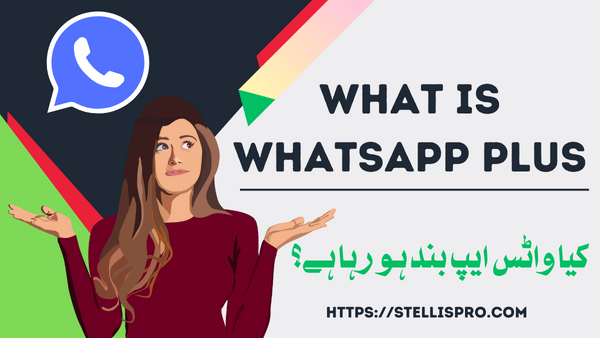 What is WhatsApp Plus