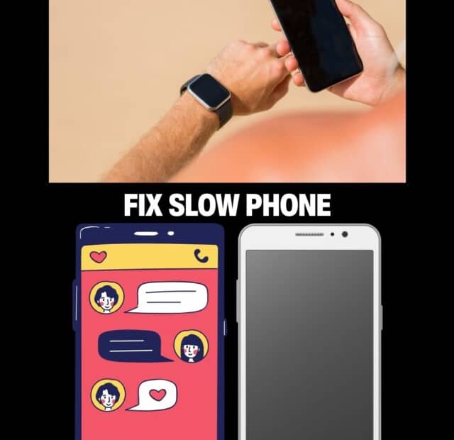 Easy Tips to Fix Slow Phone & Hanging Issues (Android & iPhone) (3)